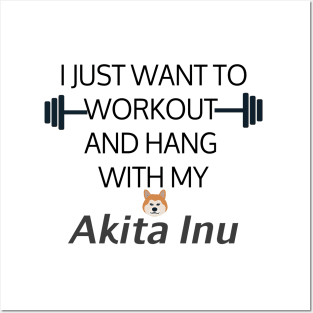 I Just Want To Workout And Hang Out With My Akita Inu, Lose Weight, Dog Lovers Posters and Art